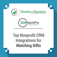 Double the Donation and 360MatchPro are two nonprofit CRM integrations that can enhance the matching gift process, including marketing and data management.