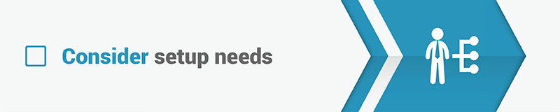 Tip 5 for choosing nonprofit CRM software is to consider your organization's setup needs.