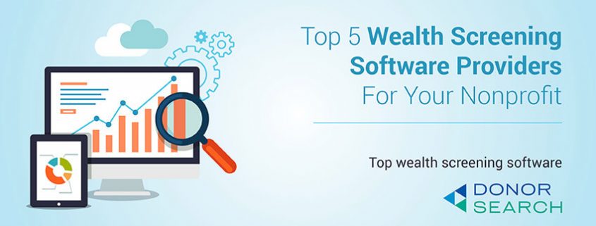 Read all about the top 5 wealth screening software providers for nonprofits.