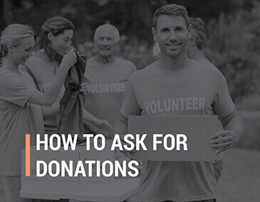 Learn how to ask for donations.