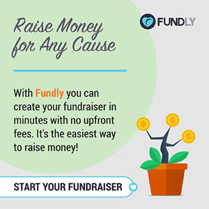 Raise Money for any Cause with Fundly - Start Your Fundraiser