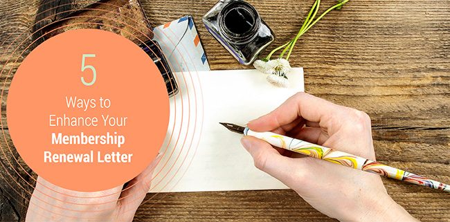 5 Ways to Enhance Your Membership Renewal Letter