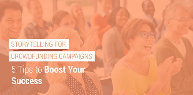 Learn how to write a motivating story for your crowdfunding campaign.