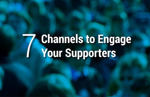 Learn more about the 7 communication channels that can engage supporters.