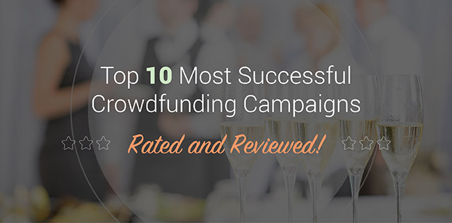 Learn about the most successful crowdfunding campaigns. Learn about the most successful crowdfunding campaigns.