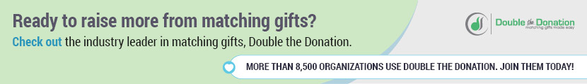 Check out Double the Donation to boost fundraising efforts with matching gifts.