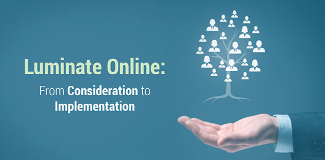 Follow our steps to finding out if Luminate Online is right for you and discover the top strategies for implementation.