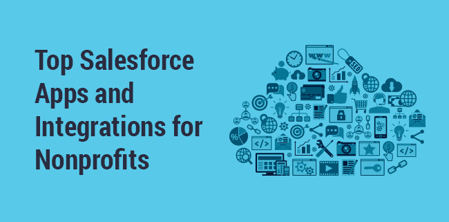 These Salesforce apps and integrations are top-tier solutions that all nonprofits can use.