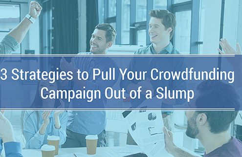 Check out these strategies to pull your crowdfunding campaign out of a slump.