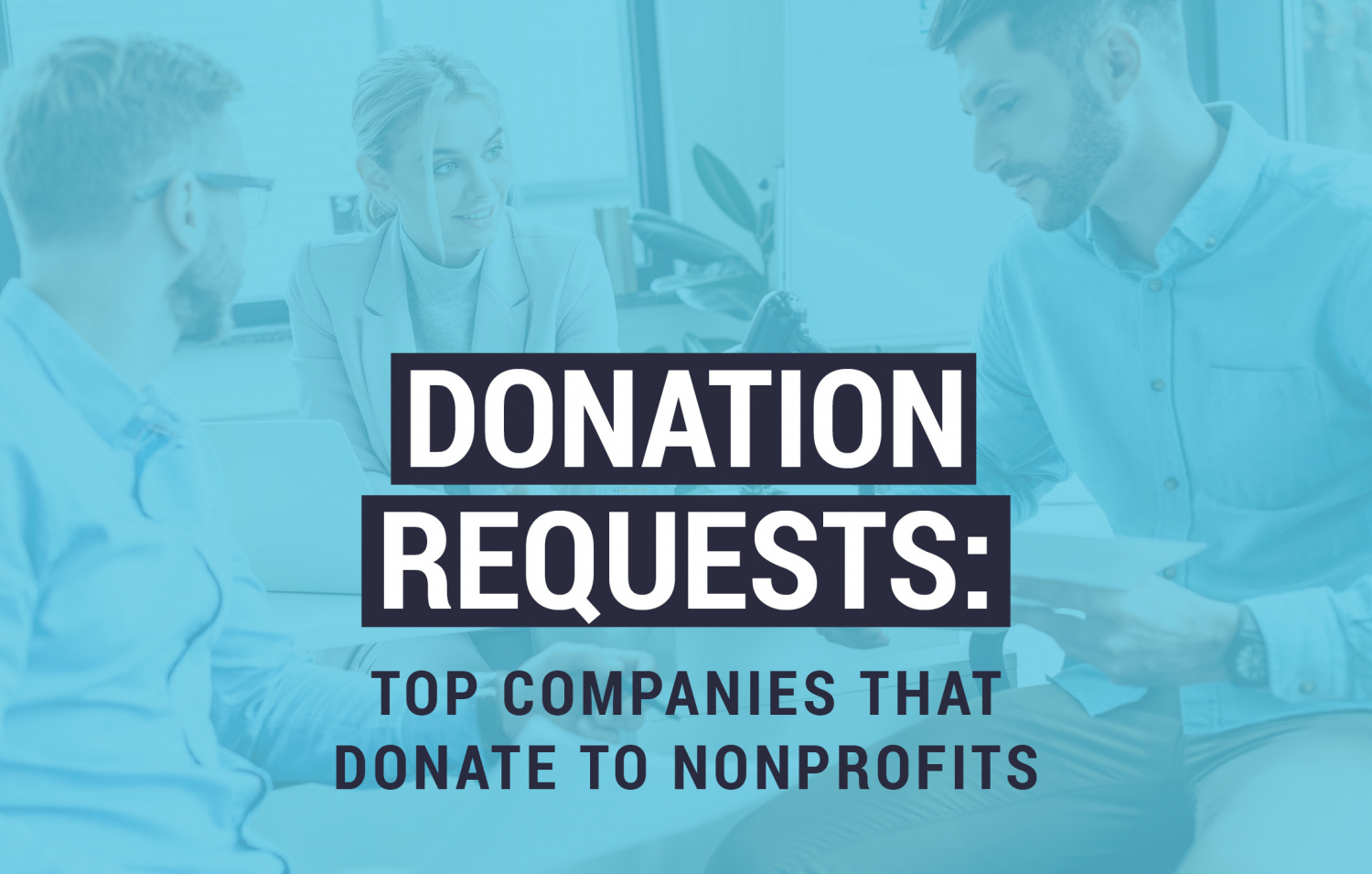 Donation Requests: Top Companies That Donate To Nonprofits