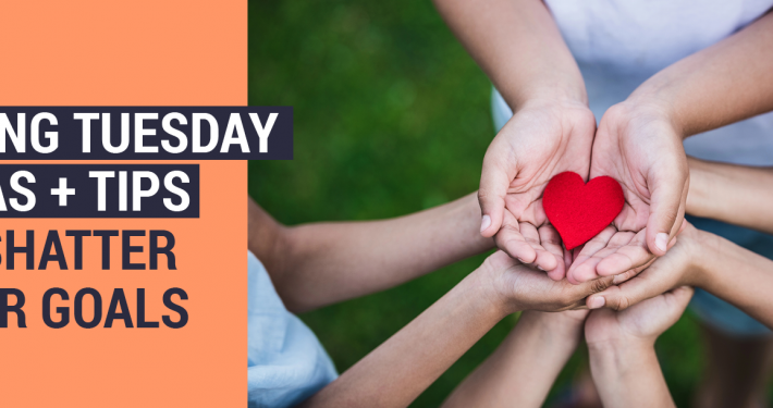 The article’s title, “Giving Tuesday Ideas + Tips to Shatter Your Goals,” beside hands holding a heart-shaped piece of felt.