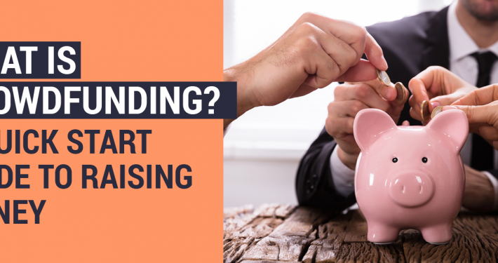 The article’s title, “What Is Crowdfunding? A Quick Start Guide to Raising Money”